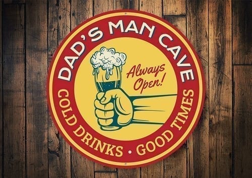 Man Cave Cold Drinks Good Times Sign